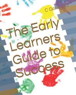 The Early Learners Guide to Success