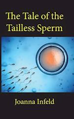 The Tale of the Tailless Sperm