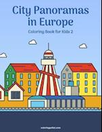 City Panoramas in Europe Coloring Book for Kids 2