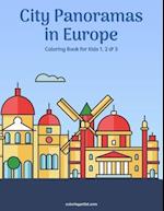 City Panoramas in Europe Coloring Book for Kids 1, 2 & 3