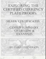 Steenerson's Exploring the Certified Currency Plate Proofs