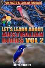 Let's Learn About Australian Birds Volume 2 