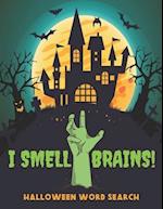 I Smell Brains! Halloween Word Search