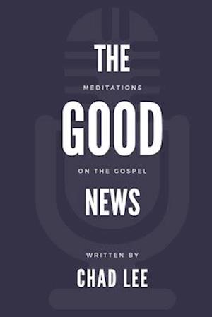 The Good News