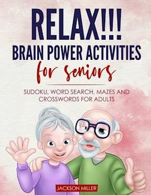 Relax!!! brain power activities for seniors