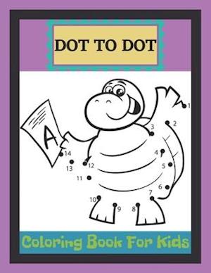 Dot To Dot Coloring Book For Kids