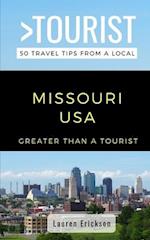 Greater Than a Tourist- Missouri USA: 50 Travel Tips from a Local 