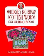 Weedgie's Big Braw Scottish Words Colouring Book