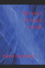 The Will of Blue Flame