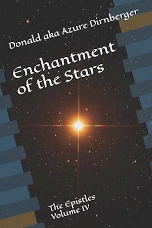 Enchantment of the Stars: The Epistles Volume IV