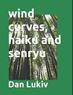 wind curves, haiku and senryu