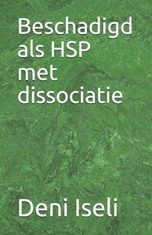 Beschadigd als HSP met dissociatie