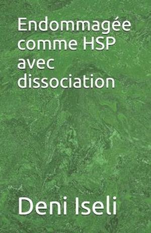 Endommagée comme HSP avec dissociation