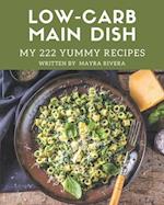 My 222 Yummy Low-Carb Main Dish Recipes