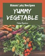Hmm! 365 Yummy Vegetable Recipes
