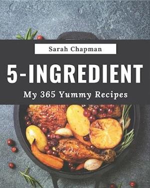 My 365 Yummy 5-Ingredient Recipes