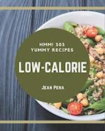 Hmm! 303 Yummy Low-Calorie Recipes