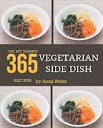 Oh My 365 Yummy Vegetarian Side Dish Recipes