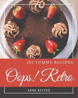 Oops! 101 Yummy Retro Recipes