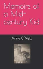 Memoirs of a Mid-Century Kid 