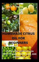 Homemade Citrus Oil for Beginners