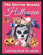 The horror beauty Halloween coloring book for adults