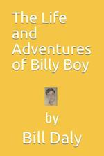 The Life and Adventures of Billy Boy