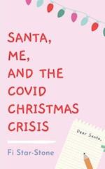 Santa, Me and the Covid Christmas Crisis!