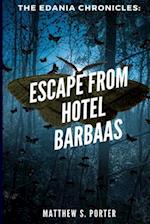 Escape from Hotel Barbaas