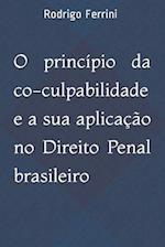 O princípio da co-culpabilidade e a sua aplicação no Direito Penal brasileiro