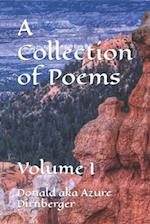 A Collection of Poems: Volume I 