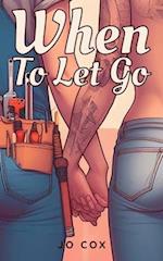 When To Let Go