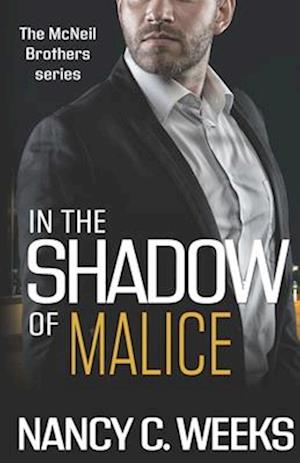 In the Shadow of Malice Book 3: Shadows and Light