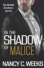 In the Shadow of Malice Book 3: Shadows and Light 