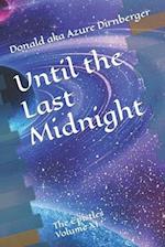 Until the Last Midnight: The Epistles Volume XI 