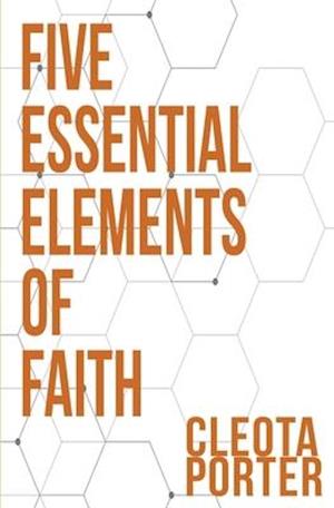 The Five Essentials Element of Faith