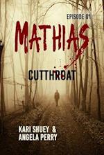 Mathias: Cutthroat 