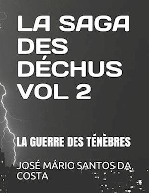 La Saga Des Déchus Vol 2