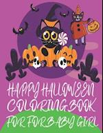 Happy Halloween Coloring Book for Baby Girl