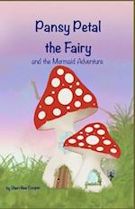 Pansy Petal The Fairy: The Mermaid Adventure 