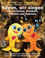 Komm, wir singen über Kriechen, Krabbeln, Flattern und Summen