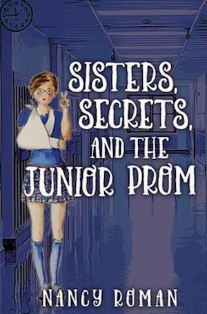 Sisters, Secrets, And The Junior Prom