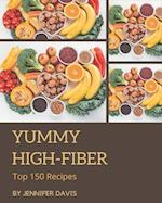 Top 150 Yummy High-Fiber Recipes