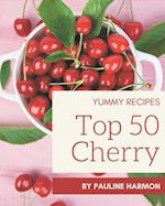 Top 50 Yummy Cherry Recipes