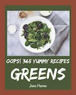 Oops! 365 Yummy Greens Recipes