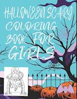Halloween Scary Coloring Book for Girls