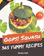 Oops! 365 Yummy Squash Recipes