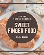 Top 365 Yummy Sweet Finger Food Recipes