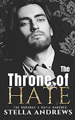 The Throne of Hate: A mafia romance 