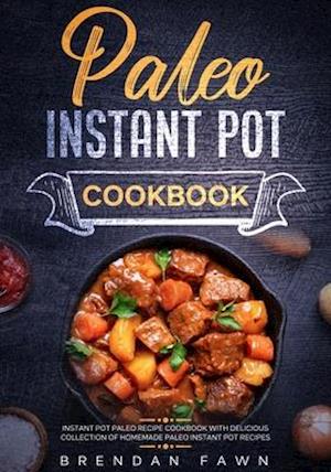 Paleo Instant Pot Cookbook